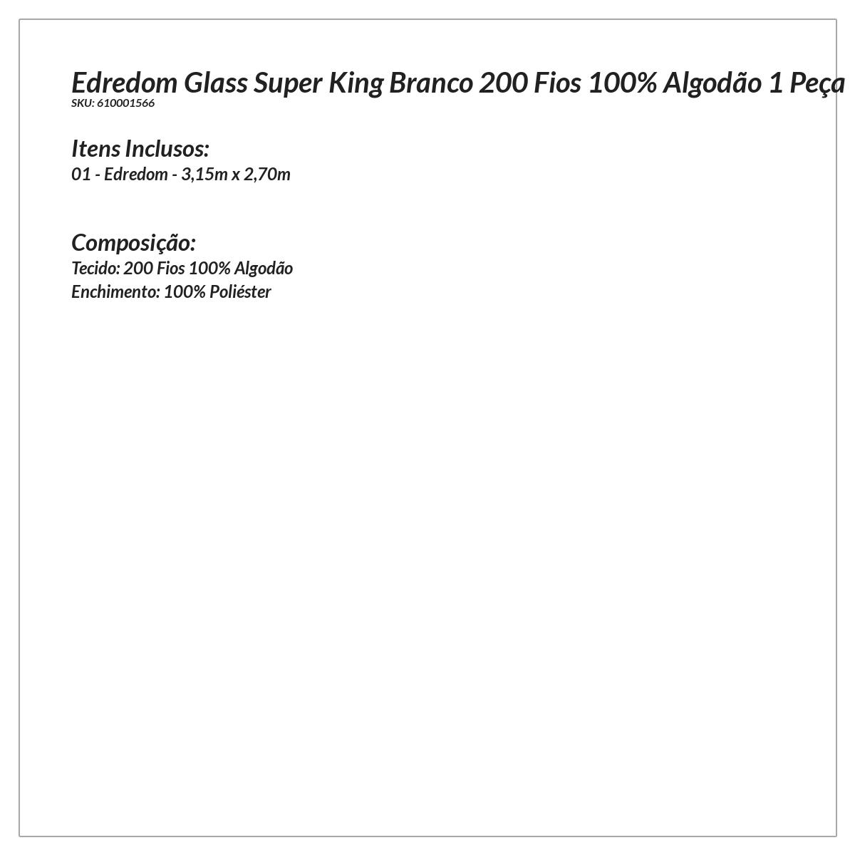 Edredom Branco Dupla Face Super King 200 Fios 100% Algodão 3,15m x 2,70m