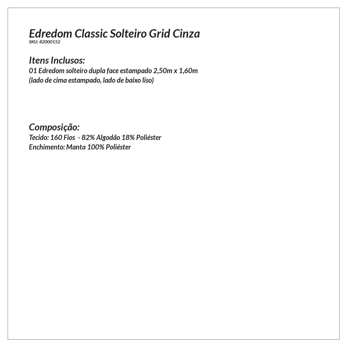 Edredom Estampado Grid Cinza Solteiro 2,50m x 1,60m 160 Fios