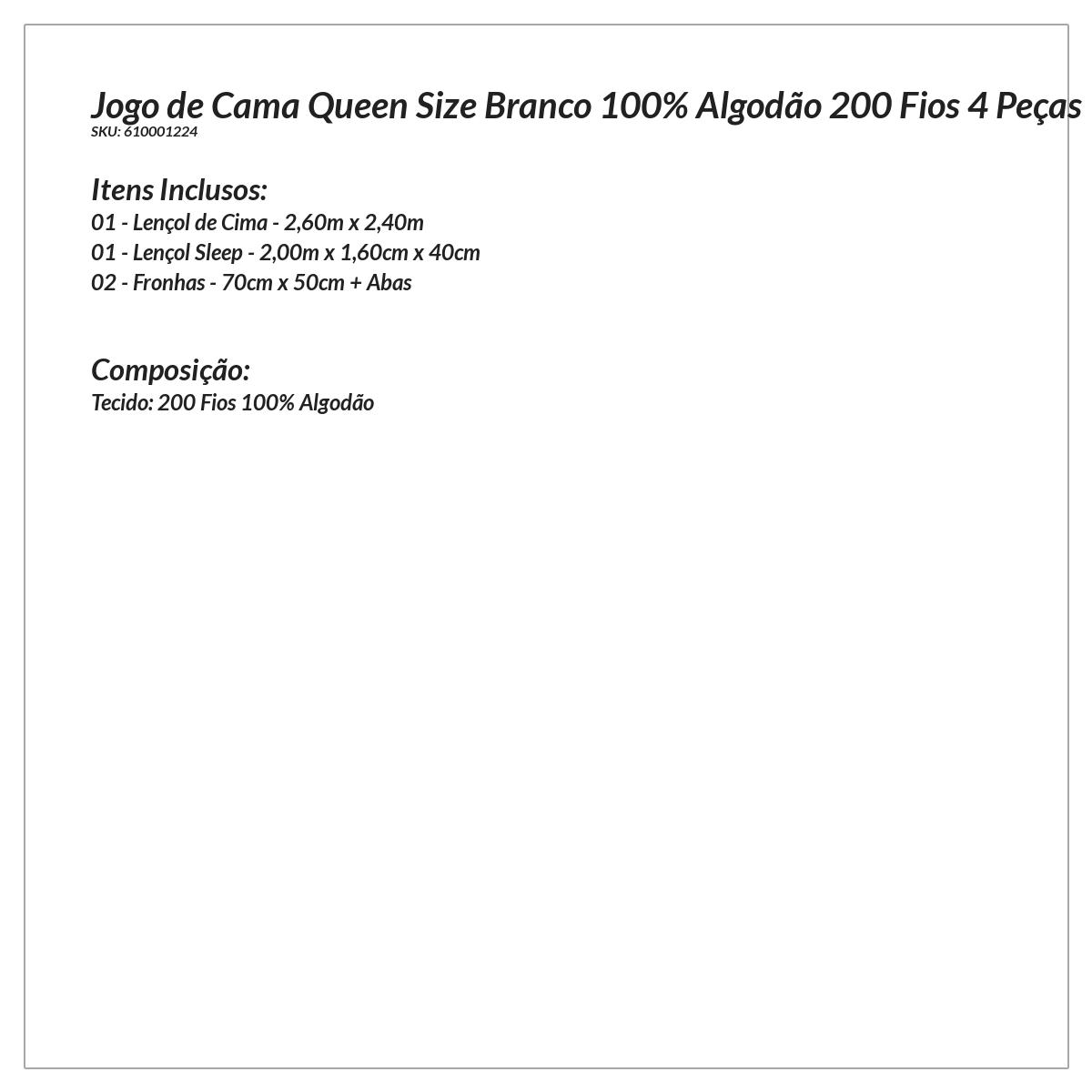 Jogo Lençol Queen Size Branco 100% Algodão 200 Fios 4 Peças