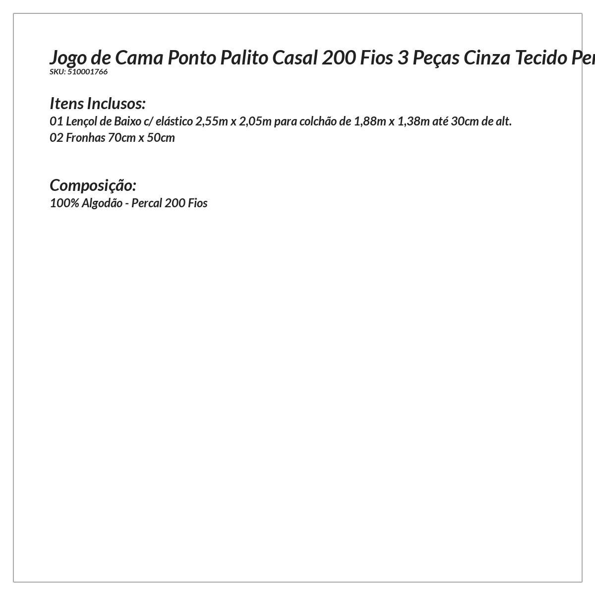 Jogo de Cama Cinza Ponto Palito Casal 200 Fios 3 Peças Tecido Percal 100% Algodão