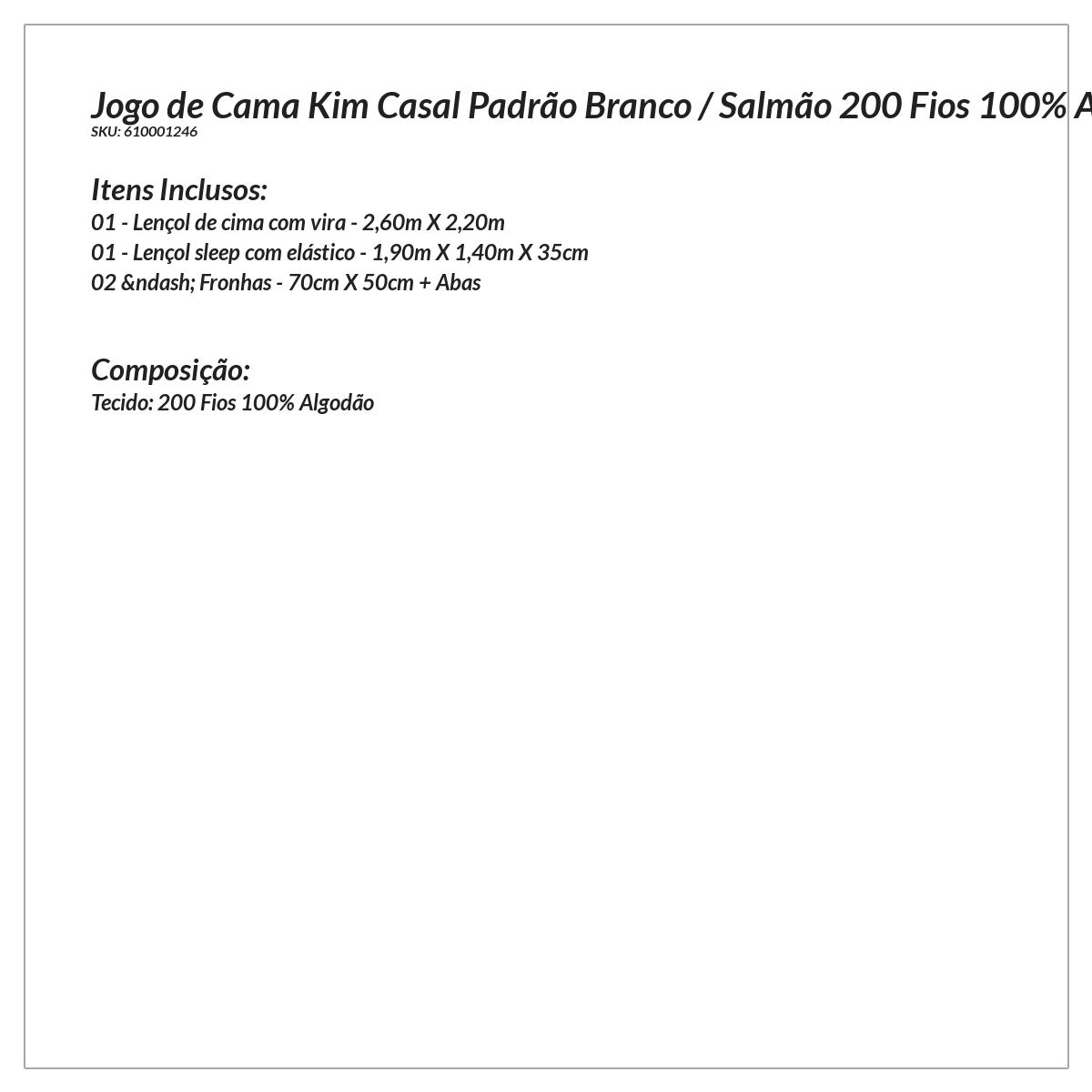 Jogo de Cama Clássico Casal Branco / Salmão 200 Fios 100% Algodão 4 Peças