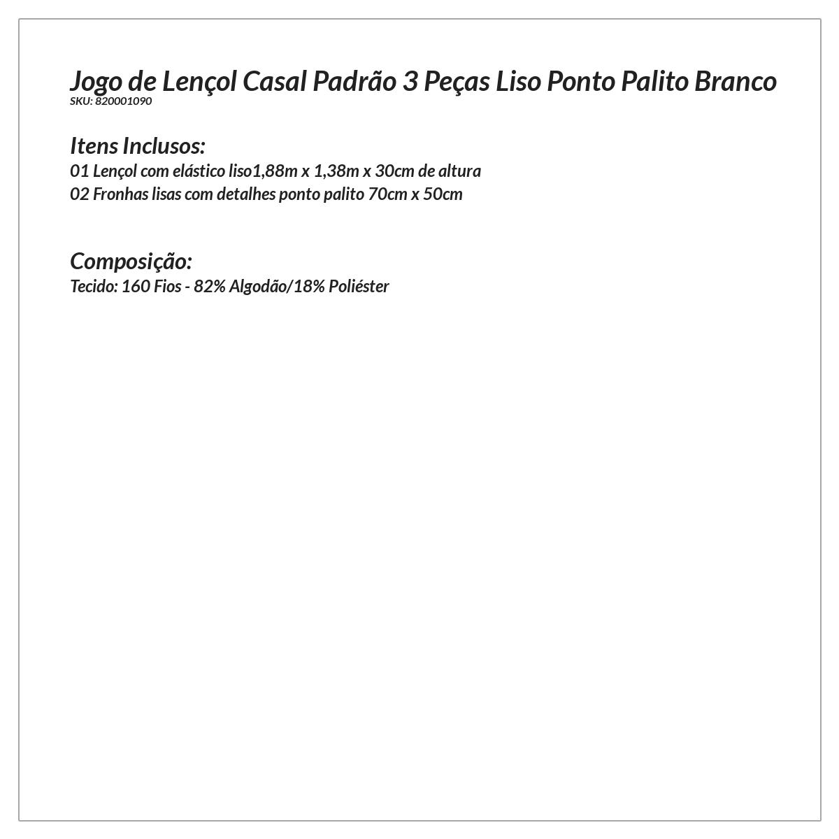 Jogo de Cama Ponto Palito Branco Casal 3 Peças Liso 160 Fios