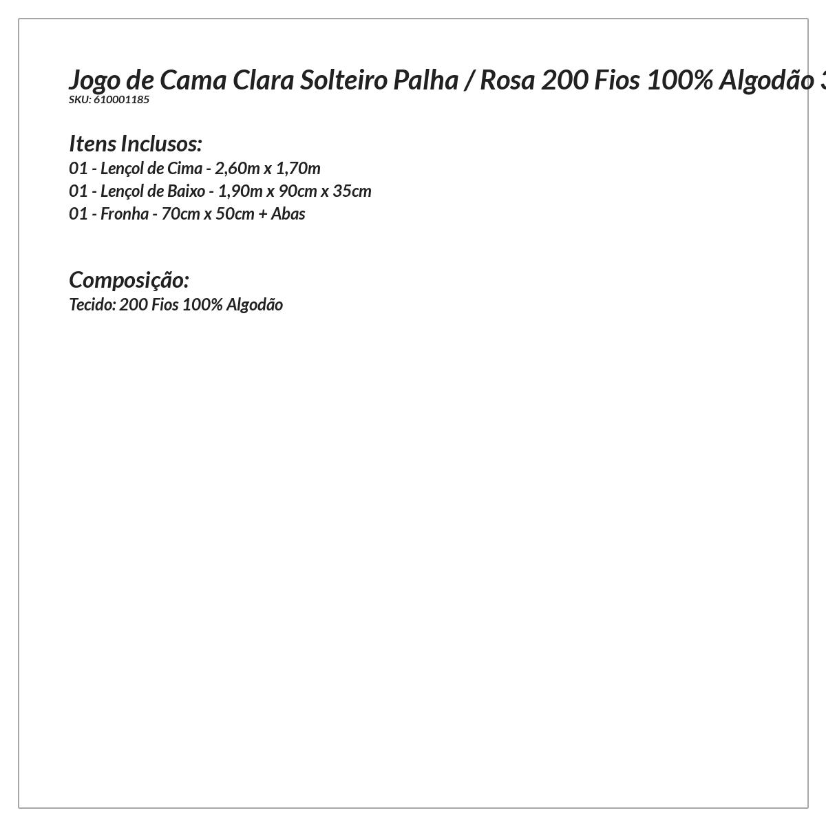 Jogo de Cama Solteiro Palha / Rosa 200 Fios 100% Algodão 3 Peças 2,60m x 1,70m