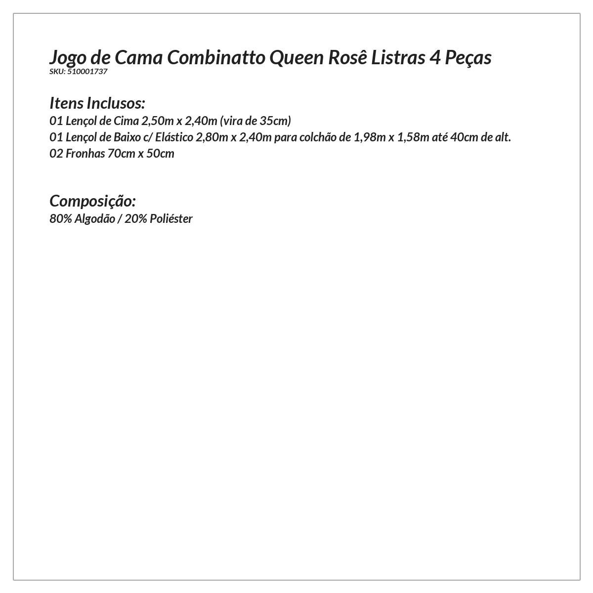 Jogo de Lençol Queen Rosê Listras 4 Peças Combinatto