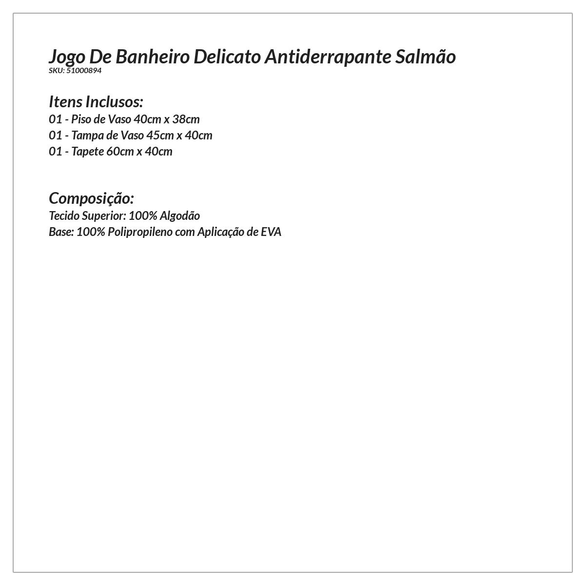 Jogo de Tapete para Banheiro Salmnao 3 Peças Delicato Antiderrapante