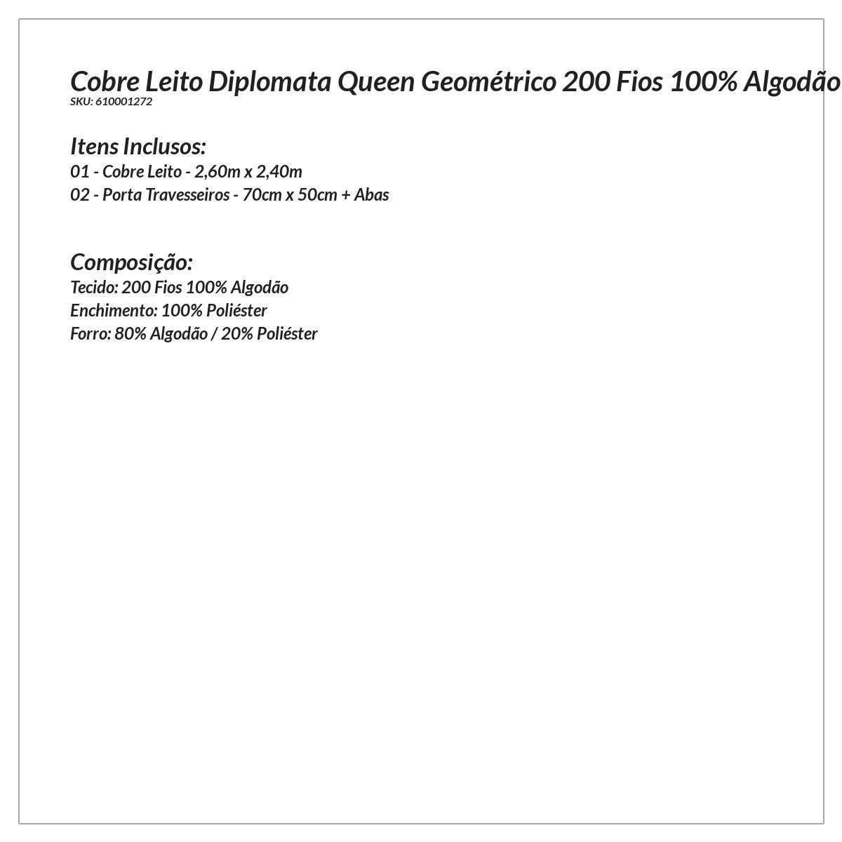 Kit Cobre Leito Queen Estampado Geométrico 200 Fios 100% Algodão 3 Peças 2,60m x 2,40m