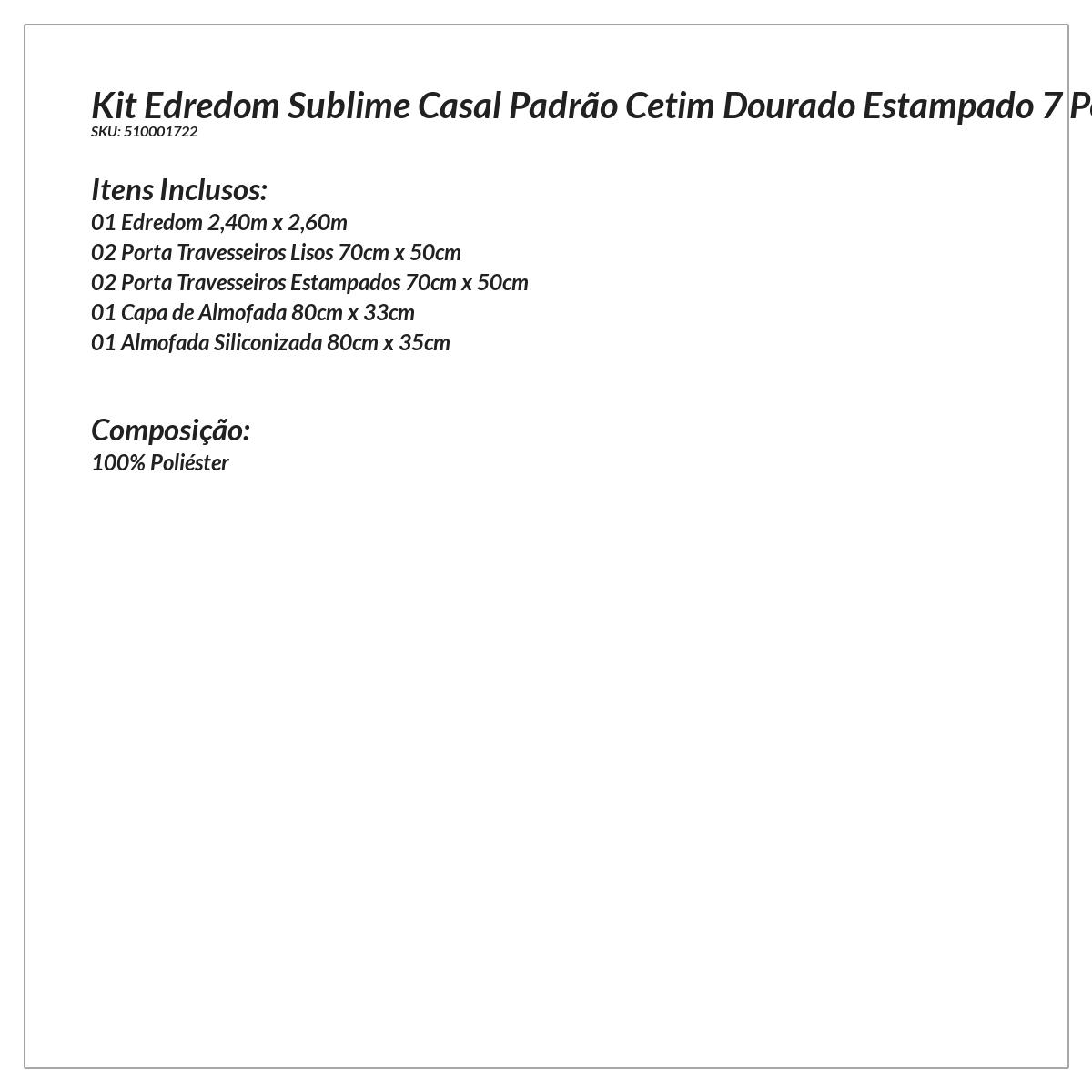 Kit Edredom Casal Padrão Cetim Dourado Estampado 7 Peças 2,40m x 2,60m