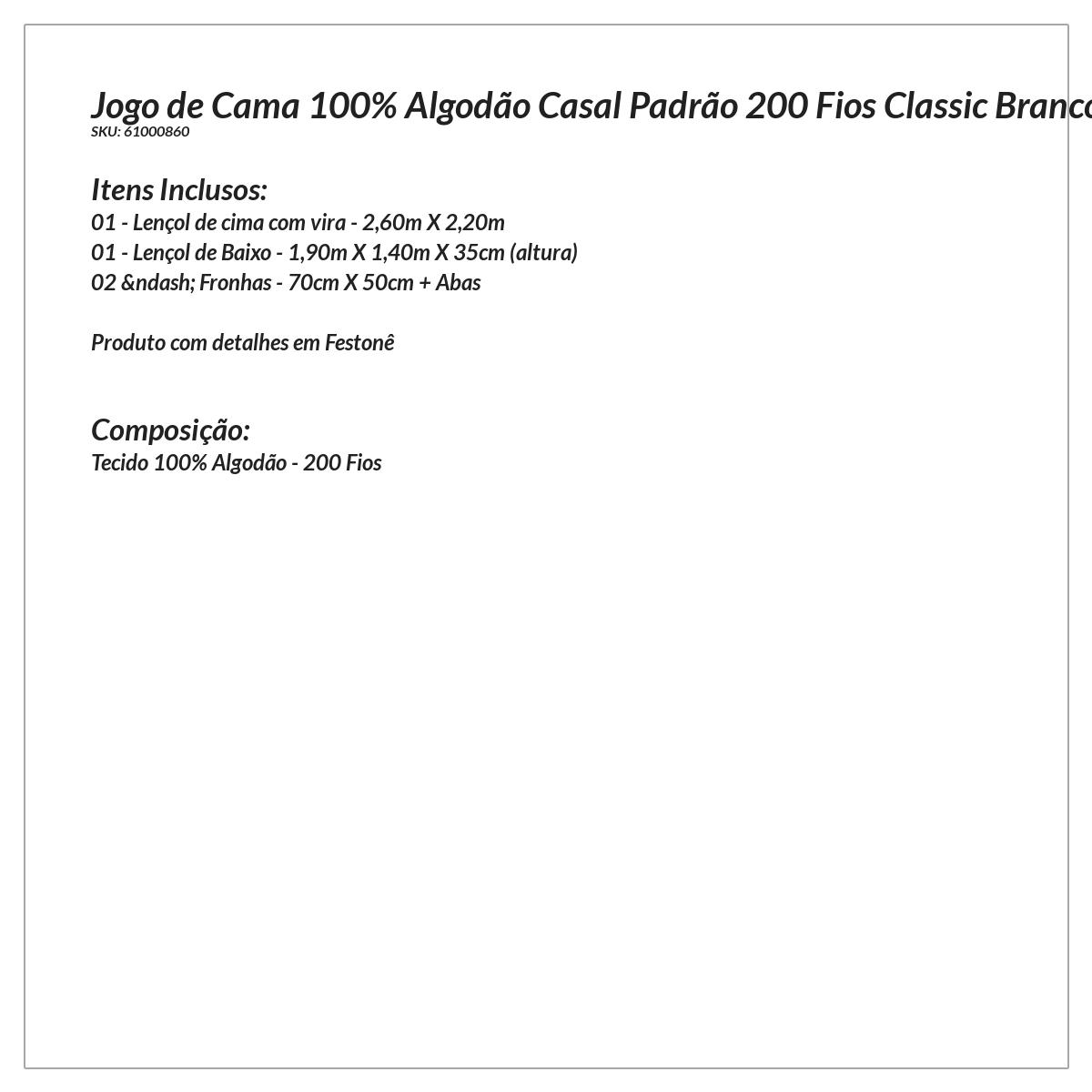 Roupa de Cama Casal 100% Algodão Clássico 200 Fios com Detalhe em Preto