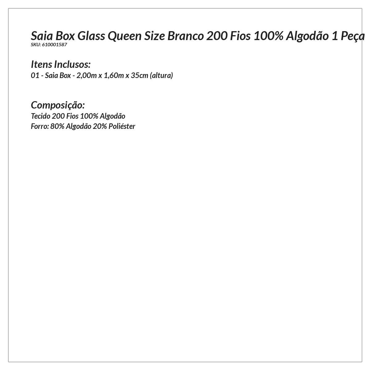 Saia Box Queen Size Branco 200 Fios 100% Algodão 1 Peça