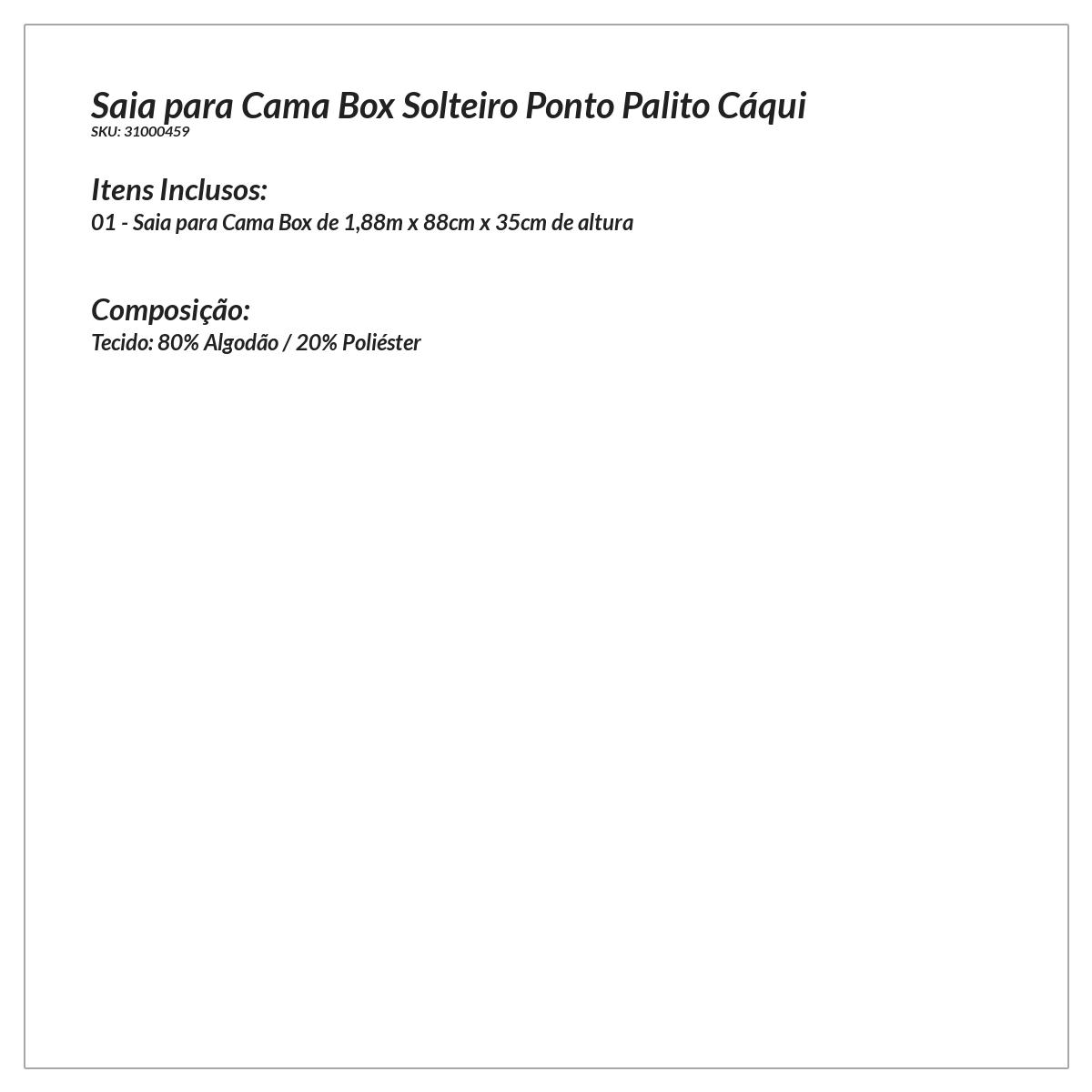 Saia Box Solteiro 1 Peça Cáqui Detalhe em Ponto Palito 
