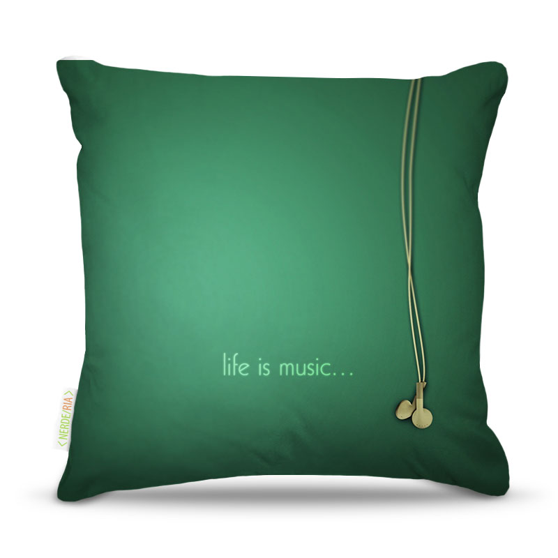 Almofada Nerderia Life Is Music