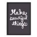 Quadro Decorativo 33x43cm Nerderia e Lojaria make beautful thinks preto