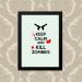 Quadro Keep Calm And Kill Zombies 23X33