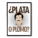 Quadro Nerderia Pablo Escobar Plata O Plomo