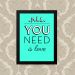 Quadro You Need Love 23X33