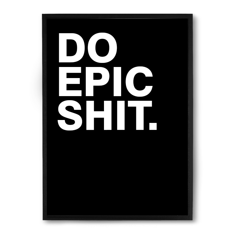 Quadro/Poster Nerderia Do Epic Shit
