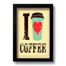 Quadro Decorativo Café I Love Coffee Cozinha  33x43 cm