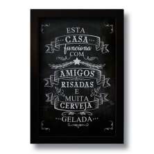 Quadro Decorativo Frase Casa Amigos Risadas Cerveja 33x43 cm