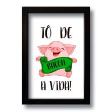 Quadro Decorativo Frase Divertida To De Bacon   33x43 cm