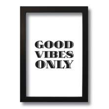 Quadro Decorativo Frase Good Vibes Only  33x43 cm