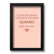 Quadro Decorativo Frase Motivacional Com Amor  33x43 cm