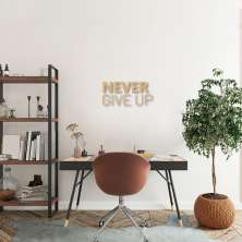 Frase de Parede Never Give Up 150x70 Areia