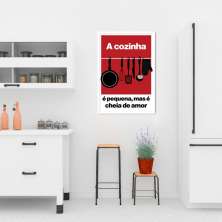 Quadro Frase A Cozinha é Pequena 60x43 Caixa Branco