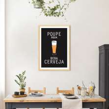 Quadro Frase Poupe Água Beba Cerveja 60x43 Caixa Marfim