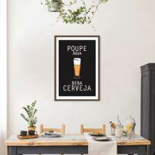 Quadro Frase Poupe Água Beba Cerveja 60x43 Caixa Marrom