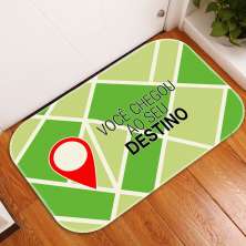 Tapete Decorativo Você Chegou No Deu Destino