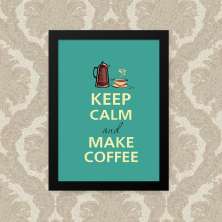 Quadro Keep Calm Coffee 23X33