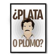 Quadro Nerderia Pablo Escobar Plata O Plomo
