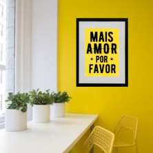 Quadro Mais Amor Amarelo - 60x48cm