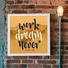 Quadro Decorativo com Moldura Work Hard Branco